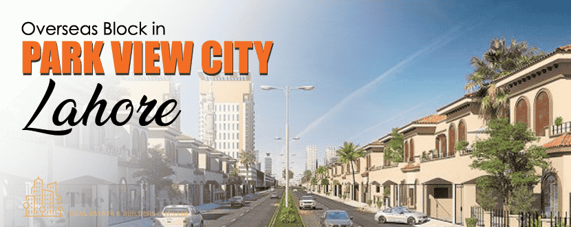 OVERSEAS BLOCK IN PARK VIEW CITY LAHORE