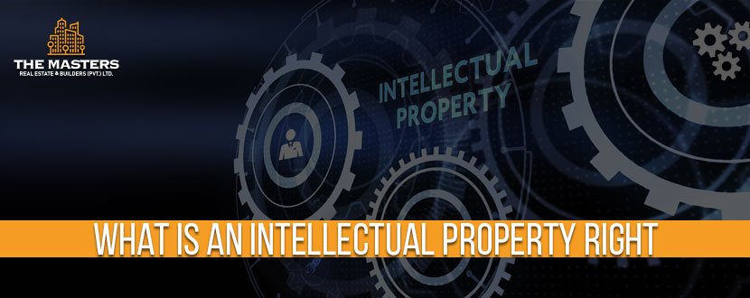 What is an Intellectual Property Right